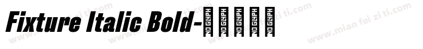 Fixture Italic Bold字体转换